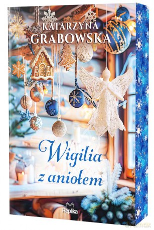 Wigilia z aniołem, (ilustrowanene brzegi) - Katarzyna Grabowska [KSIĄŻKA]