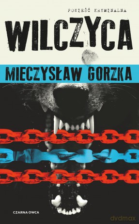 Wilczyca. Wilk i Lesiecki (Tom 2) - Mieczysław Gorzka [KSIĄŻKA]