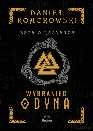 Wybraniec Odyna. Saga o Ragnarze (Tom 1) - Daniel Komorowski [KSIĄŻKA]