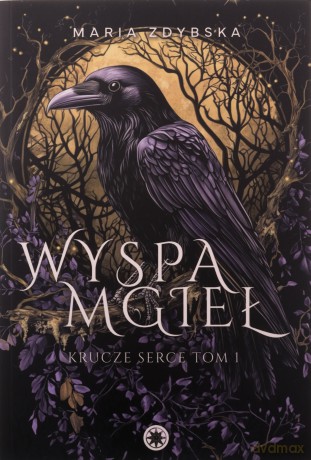 Wyspa Mgieł. Krucze Serce (Tom 1) - Maria Zdybska [KSIĄŻKA]