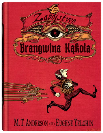 Zabójstwo Brangwina Kąkola - M.T. Anderson [KSIĄŻKA]
