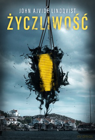 Życzliwość - John Ajvide Lindqvist [KSIĄŻKA]