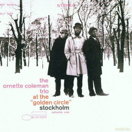 The Ornette Coleman Trio: The Ornette Coleman Trio At The Golden Circle Stockholm Vol. 1 [WINYL]