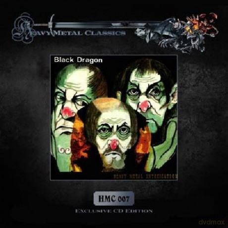 Black Dragon: Heavy Metal Intixication [CD]