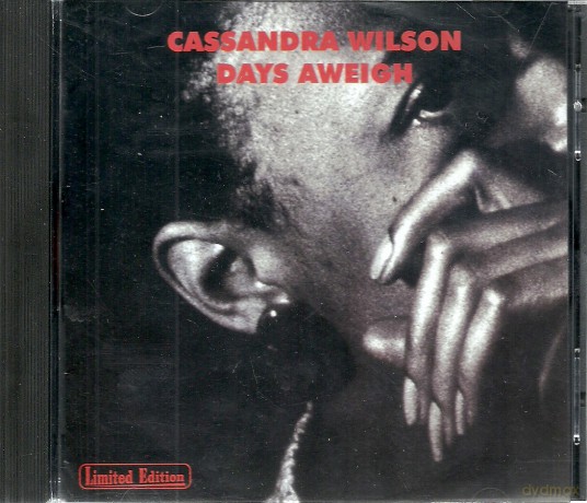 Cassandra Wilson: Days Aweigh [CD]