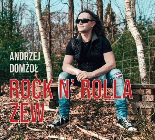 Andrzej Domżoł: Rock n` rolla zew [CD]