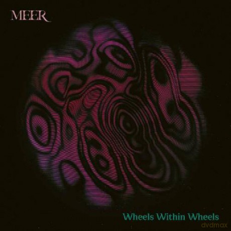Meer: Wheels Within Wheels [CD]