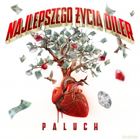 Paluch: Najlepszego Życia Diler [CD]