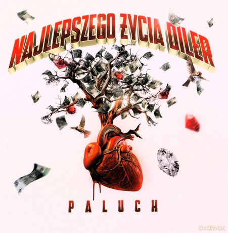 Paluch: Najlepszego Życia Diler [CD]