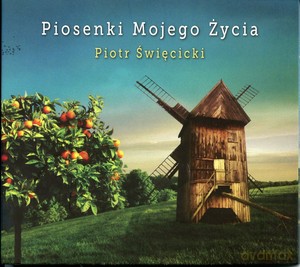 Piotr Święcicki: Piosenki mojego życia [CD]