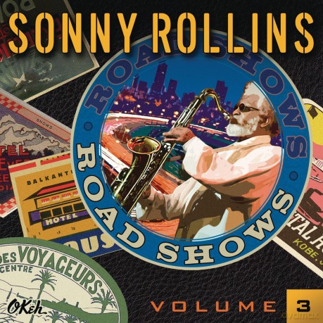 Sonny Rollins: Road Shows, Vol. 3 [CD]