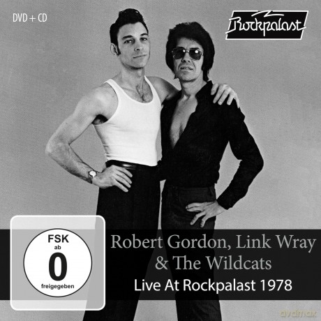 Robert Gordon & Link Wray & The Wild Cats: Live At Rockpalast 1978 (digipack) [DVD]+[CD]