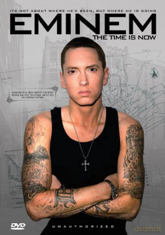 Eminem: The Time Is Now [DVD]