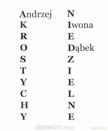 Akrostychy niedzielne - Iwona Dąbek, Andrzej Dąbek [KSIĄŻKA]