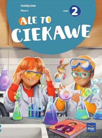 Ale to ciekawe Szkoła podstawowa 2 podręcznik cz.2 - Beata Skrzypiec, Jolanta Okuniewska, Sabina Piłat [KSIĄŻKA]