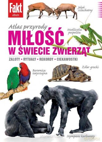 Atlas zwierząt. Miłosne rekordy i intymne sekrety - Paweł Bednarek [KSIĄŻKA]