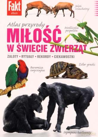 Atlas zwierząt. Miłosne rekordy i intymne sekrety - Paweł Bednarek [KSIĄŻKA]