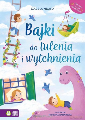 Bajki do tulenia i wytchnienia - Izabela Michta [KSIĄŻKA]