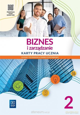 Biznes i zarządzanie LO 2 Karty pracy zakres podstawowy - Piotr Kur [KSIĄŻKA]