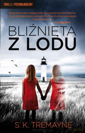Bliźnięta z lodu - S. K. Tremayne [KSIĄŻKA]