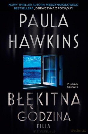 Błękitna godzina - Paula Hawkins [KSIĄŻKA]
