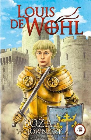 Boża wojowniczka - Louis de Wohl [KSIĄŻKA]
