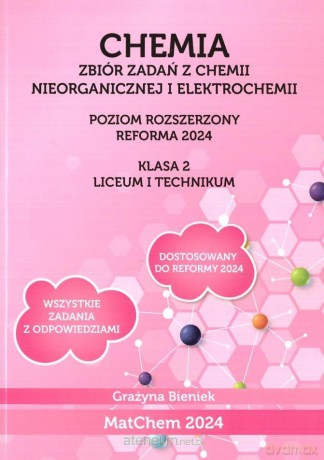 Chemia Zbiór zadań 2 LO i technikum poziom rozszerzony - Grażyna Bieniek [KSIĄŻKA]