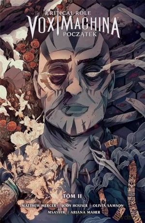 Critical Role: Vox Machina Początek (Tom 2) - Matthew Mercer, Jody Houser, livia Samson [KOMIKS]