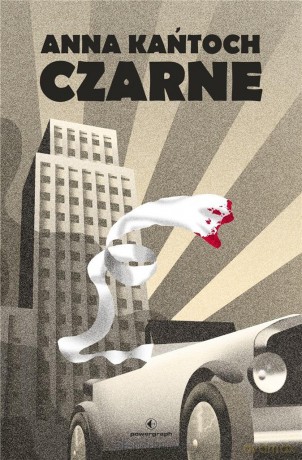 Czarne - Anna Kantoch [KSIĄŻKA]