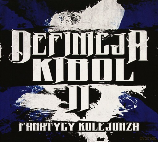Definicja kibol 2: Fanatycy Kolejorza (digipack) [CD]