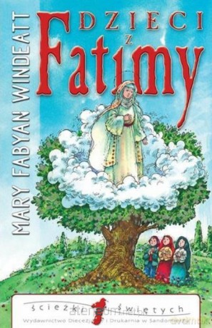 Dzieci z Fatimy - Mary Fabyan Windeatt, Suren Vardanian [KSIĄŻKA]
