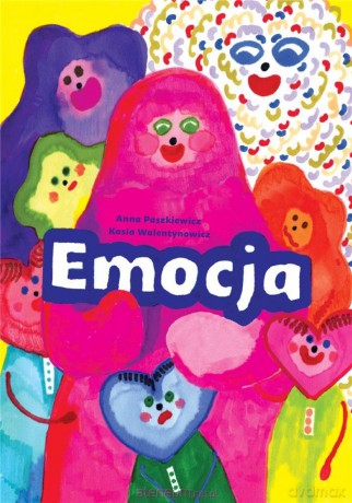 Emocja - Anna Paszkiewicz, Kasia Walentynowicz [KSIĄŻKA]