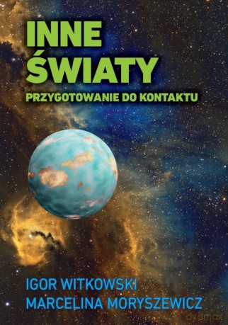 Inne światy - Igor Witkowski, Marcelina Moryszewicz [KSIĄŻKA]