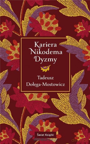 Kariera Nikodema Dyzmy w.kolekjonerskie - Tadeusz Dołęga-Mostowicz [KSIĄŻKA]
