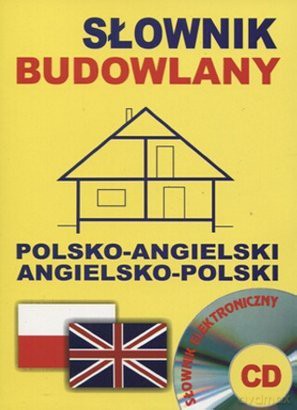 Kieszonkowy slownik budowlany polsko-angielski, angielsko-polski [KSIĄŻKA]+[CD]