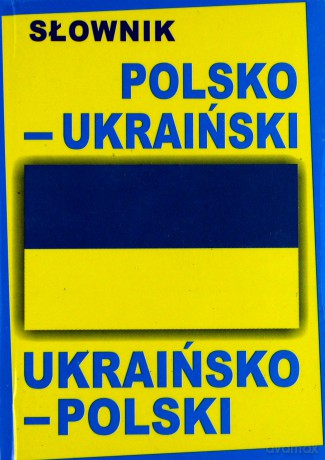 Słwonik polsko-ukraiński, ukraińsko-polski (twarda) [KSIĄŻKA]