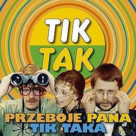 Przeboje Pana Tik Taka [CD]