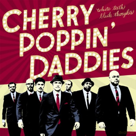 Cherry Poppin' Daddies: White Teeth, Black Thoughts [CD]
