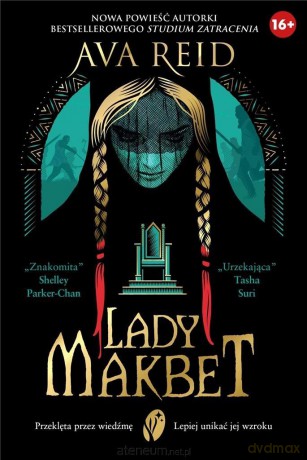 Lady Makbet - Ava Reid [KSIĄŻKA]