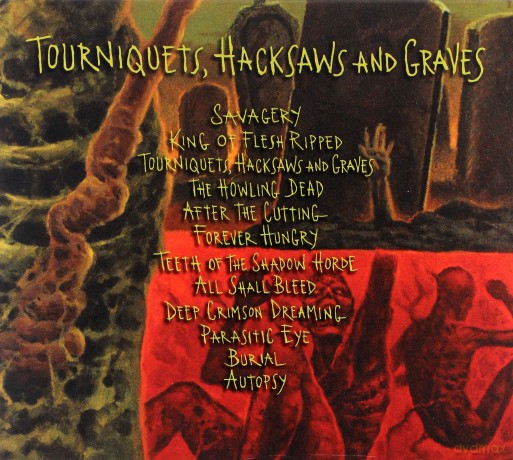 Autopsy: Tourniquets Hacksaws And Graves [CD]