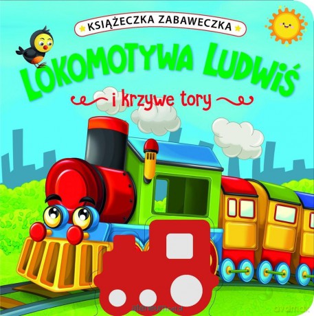 Lokomotywa Ludwiś i krzywe tory - Jul Łyskawa [KSIĄŻKA]