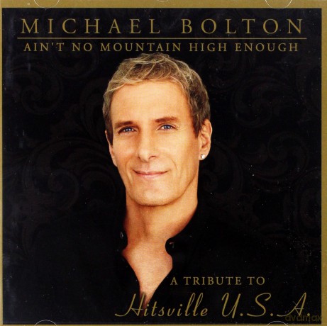 Michael Bolton: Ain't No Mountain High Enough [CD]