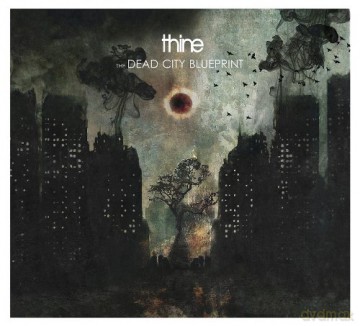 Thine: The Dead City Blueprint [CD]