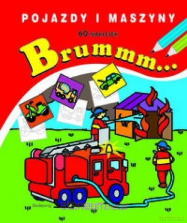 Naklejanki - Brummm... Pojazdy i maszyny [KSIĄŻKA]