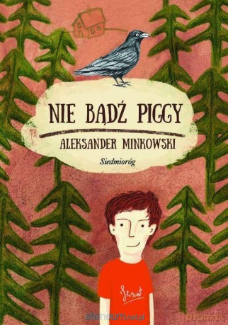 Nie bądź Piggy - Aleksander Minkowski [KSIĄŻKA]