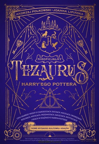 Nieoficjalny Tezaurus Harry'ego Pottera - Andrzej Polkowski, Joanna Lipińska [KSIĄŻKA]