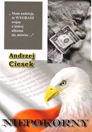 Niepokorny - Andrzej Ciesek [KSIĄŻKA]
