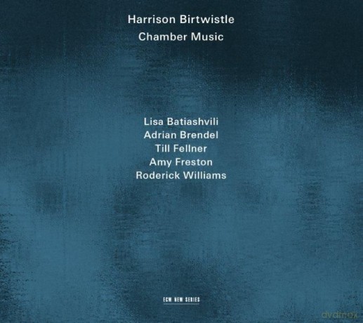 Harrison Birtwistle: Chamber Music [CD]