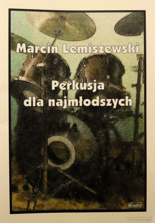Perkusja dla najmłodszych - marcin Lemiszewski [KSIĄŻKA]