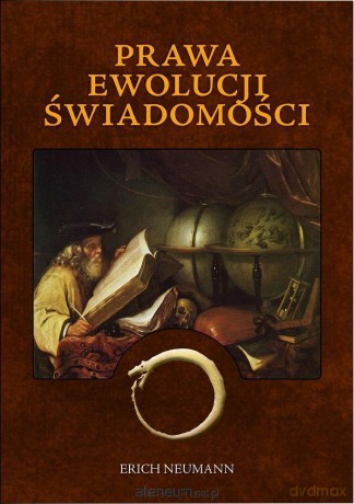 Prawa ewolucji świadomości - Erich Neumann [KSIĄŻKA]